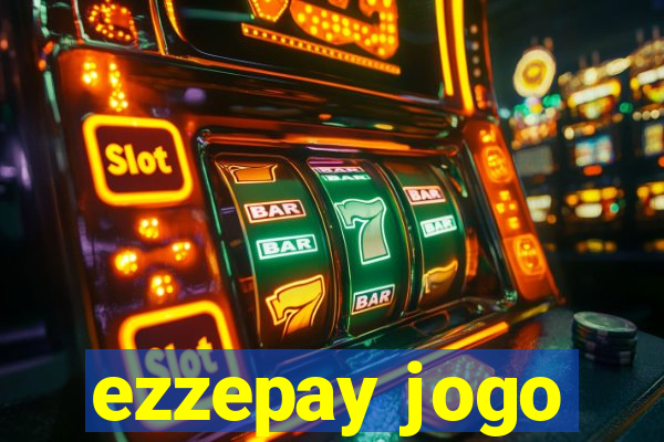 ezzepay jogo